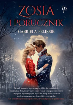 Gabriela Feliksik - Zosia i porucznik