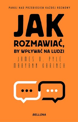 Maryann Karinch - Jak rozmawiać, by wpływać na innych