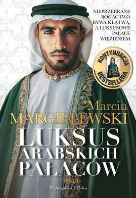 Marcin Margielewski - Luksus arabskich pałaców. Tom 2