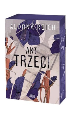 Aldona Reich - Akt trzeci