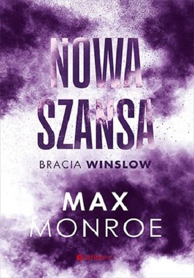 Max Monroe - Nowa szansa. Bracia Winslow. Tom 4