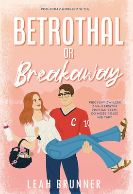 Leah Brunner - Betrothal or Breakaway. Desire or Defense. Tom 3