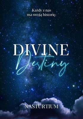 Joanna Boczar - Divine Destiny. Część 1