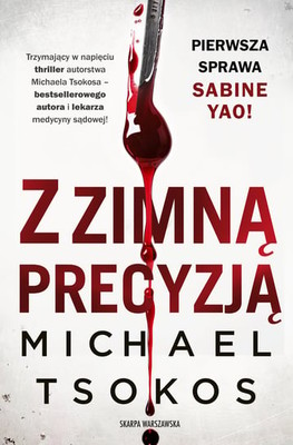 Michael Tsokos - Z zimną precyzją