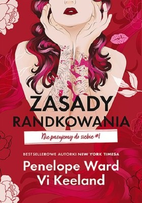 Penelope Ward - Zasady randkowania. Nie pasujemy do siebie. Tom 1