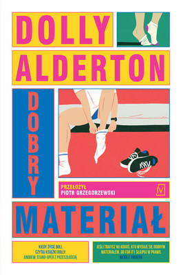 Dolly Alderton - Dobry materiał