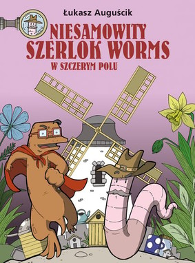 Łukasz Auguścik - W szczerym polu. Niesamowity Szerlok Worms. Tom 2