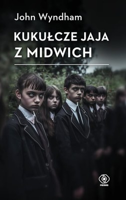 John Wyndham - Kukułcze jaja z Midwich