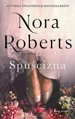 Nora Roberts - Spuścizna