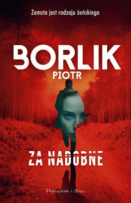 Piotr Borlik - Za nadobne