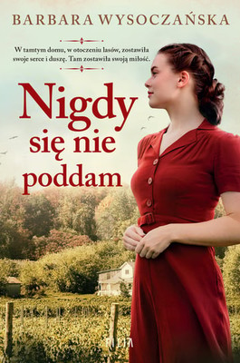 Barbara Wysoczańska - Nigdy się nie poddam