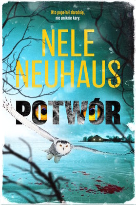 Nele Neuhaus - Potwór / Nele Neuhaus - Monster