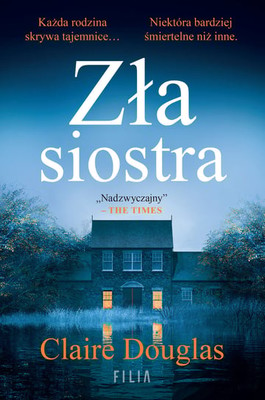 Claire Douglas - Zła siostra