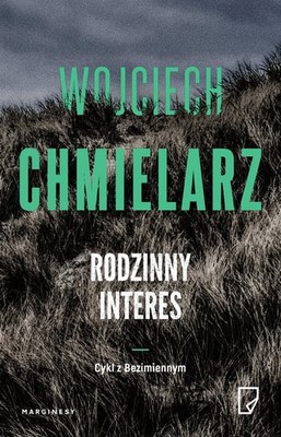 Wojciech Chmielarz - Rodzinny interes