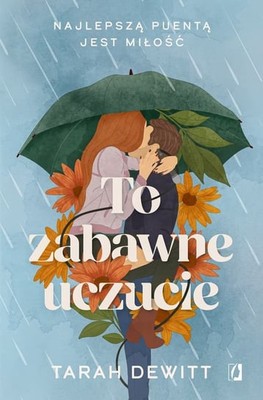 Tarah Dewitt - To zabawne uczucie