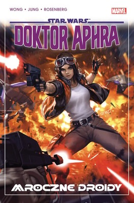 Alyssa Wong - Mroczne droidy. Star Wars. Doktor Aphra. Tom 7