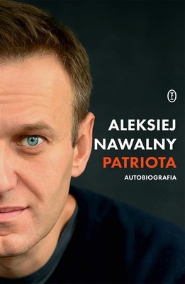 Aleksiej Nawalny - Patriota. Autobiografia