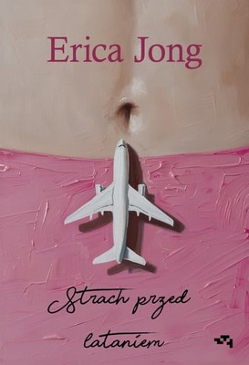 Erica Jong - Strach przed lataniem