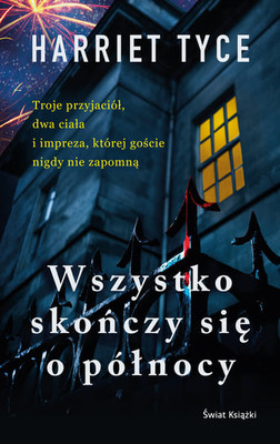 Harriet Tyce - Wszystko skończy się o północy