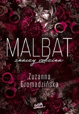 Zuzanna Gromadzińska - Malbat znaczy rodzina