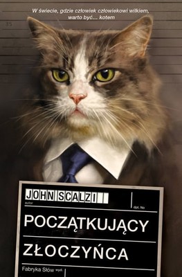 John Scalzi - Początkujący złoczyńca