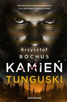 Krzysztof Bochus - Kamień tunguski