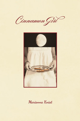 Marianna Kniat - Cinnamon Girl