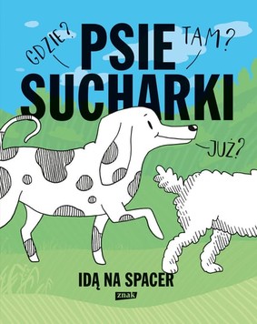 Maria Apoleika - Psie sucharki idą na spacer