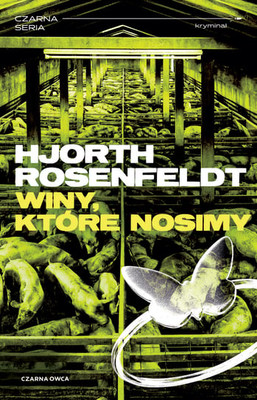 Hjorth Rosenfeldt - Winy, które nosimy