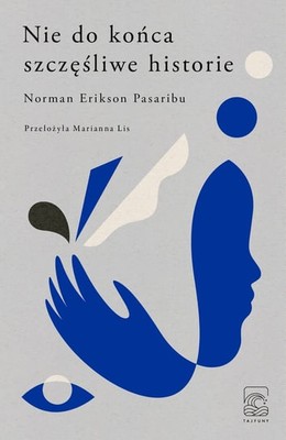 Norman Erikson Pasaribu - Nie do końca szczęśliwe historie