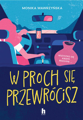 Monika Wawrzyńska - W proch się przewrócisz