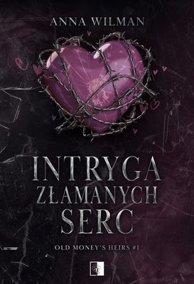 Anna Wilman - Intryga złamanych serc