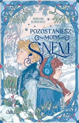 Karolina Klimkiewicz - Pozostaniesz moim snem