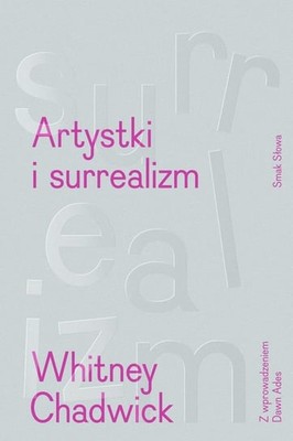 Whitney Chadwick - Artystki i surrealizm