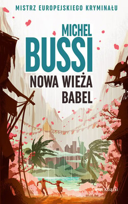 Michel Bussi - Nowa wieża Babel