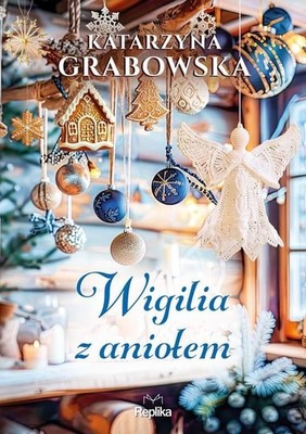 Katarzyna Grabowska - Wigilia z aniołem