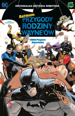 C.R.C. Payne - Przygody rodziny Wayne'ów. Batman. Tom 1