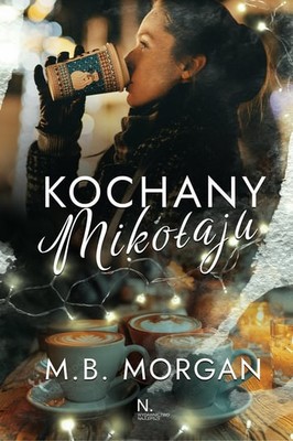 M.B. Morgan - Kochany Mikołaju