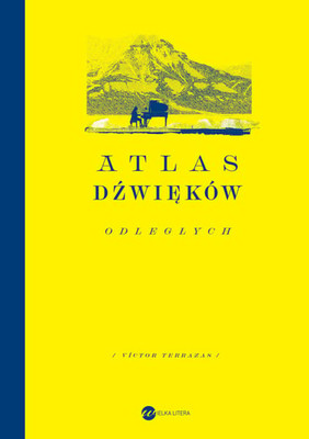 Victor Terrazas - Atlas dźwięków odległych