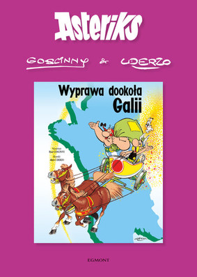 René Goscinny - Wyprawa dookoła Galii. Asteriks. Tom 5