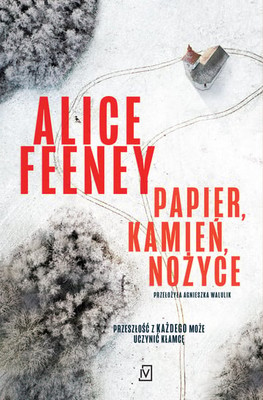 Alice Feeney - Papier, kamień, nożyce