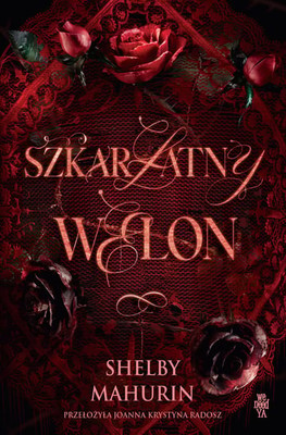 Shelby Mahurin - Szkarłatny welon