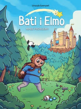 Urszula Szerszeń - Małe problemy. Bati i Elmo. Tom 1