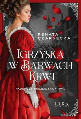 Renata Czarnecka - Igrzyska w barwach krwi