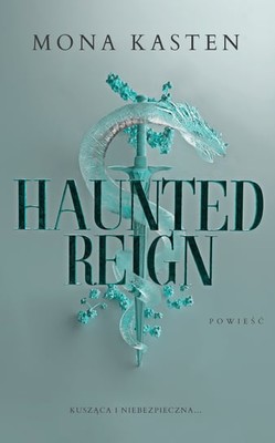 Mona Kasten - Haunted Reign