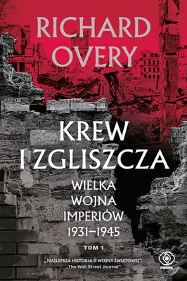 Richard Overy - Krew i zgliszcza. Tom 1