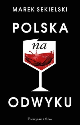 Marek Sekielski - Polska na odwyku