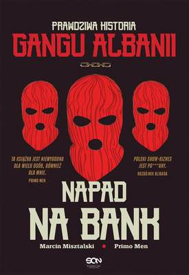 Primo Men - Napad na bank. Prawdziwa historia Gangu Albanii