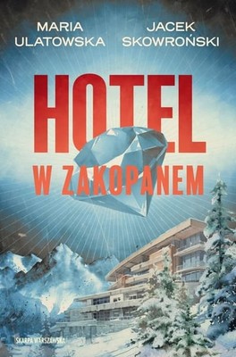 Maria Ulatowska - Hotel w Zakopanem