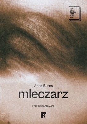 Anna Burns - Mleczarz